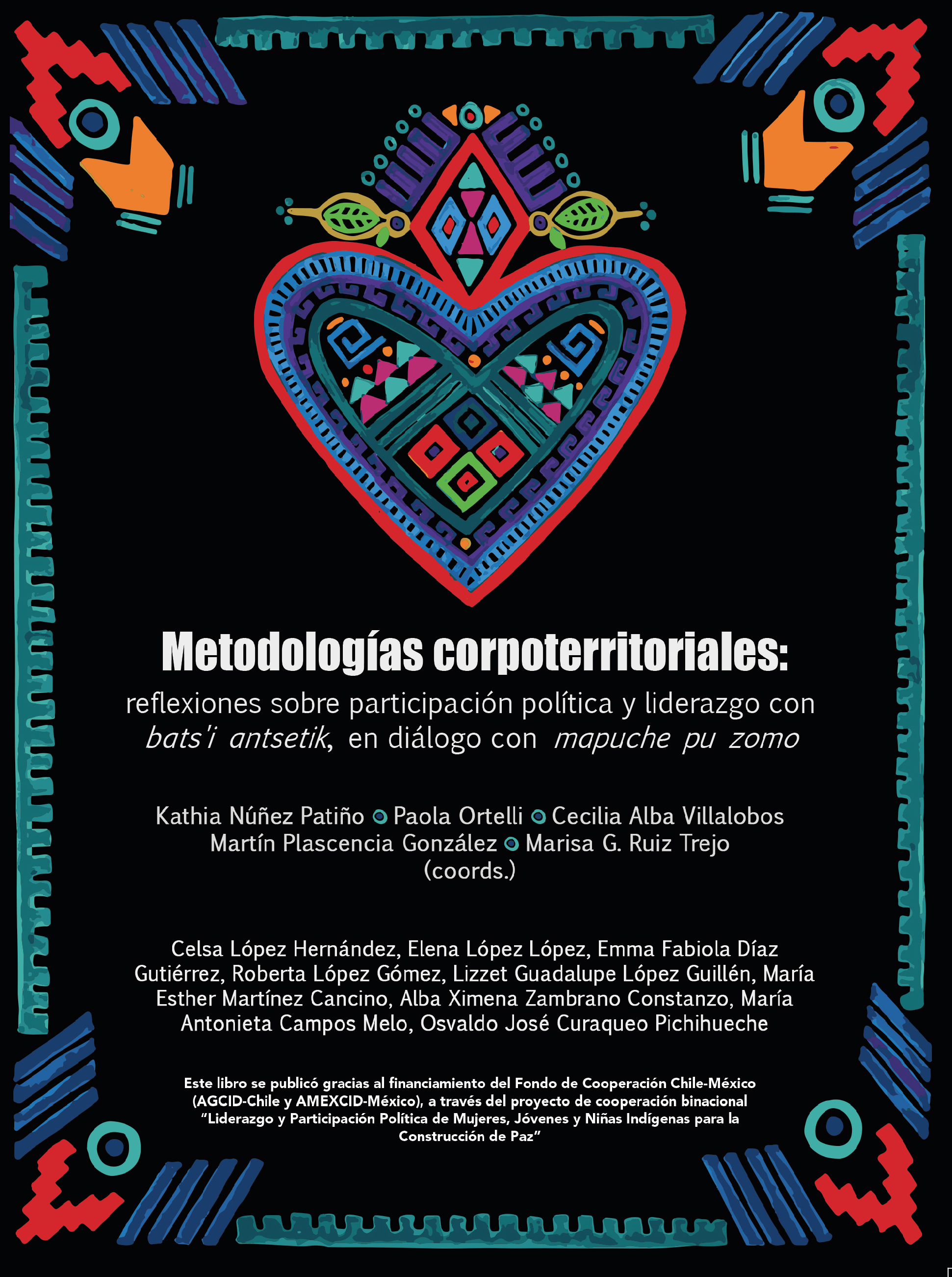  Metodologías corpoterritoriales: reflexiones sobre participación política y liderazgo con bats'i antsetik, en diálogo con mapuche pu zomo