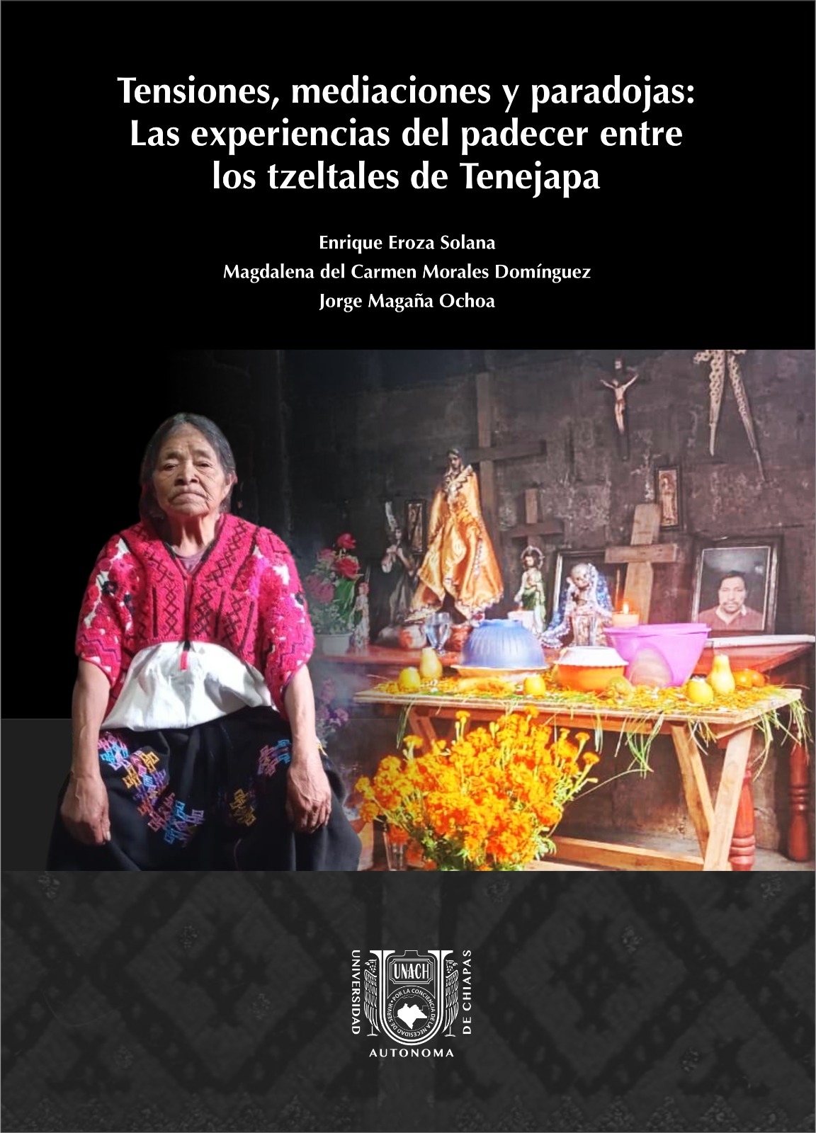  Tensiones, mediaciones y paradojas: entre los Tzeltalez de Tenejapa